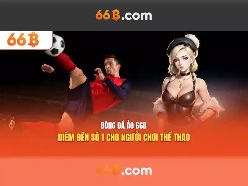 66b: Nền tảng cá cược trực tuyến uy tín năm 2026